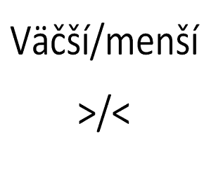 Ako napísať znak väčší/menší